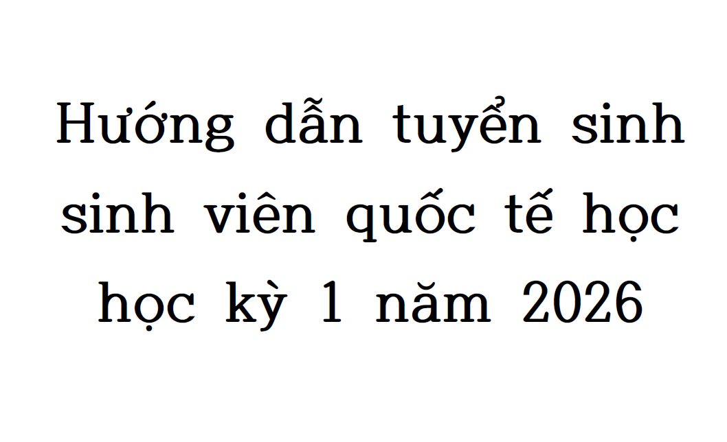 [VNM] Hướng dẫn tuyển sinh sinh viên quốc tế học học kỳ 1 năm 2026 (Đợt 2) 대표이미지